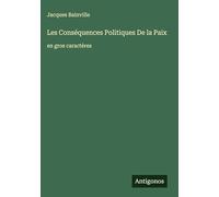 Les Conséquences Politiques De la Paix: en gros caractères