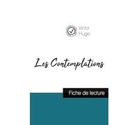 Les Contemplations de Victor Hugo (fiche de lecture et analyse complète de l'oeuvre)