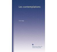 Les contemplations (Edizione francese): Volume 2