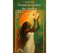 Les contes et mythes des antilles