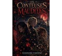 Les conteuses maudites: Tome 1 : L'Héritage de l'Ombre