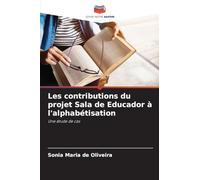 Les contributions du projet Sala de Educador à l'alphabétisation: Une étude de cas