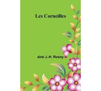 Les Corneilles - J. -H. Rosny Aîné