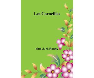 Les Corneilles - J. -H. Rosny Aîné