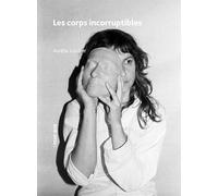 Les corps incorruptibles