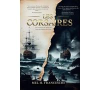 LES CORSAIRES: Une Aventure en Haute Mer et Suite de Ombres de Corse