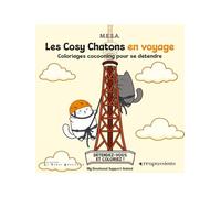 Les Cosy Chatons en voyage: Coloriages cocooning pour se détendre