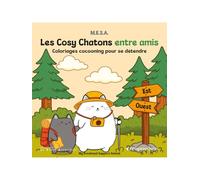 Les Cosy Chatons entre amis: Coloriages cocooning pour se détendre