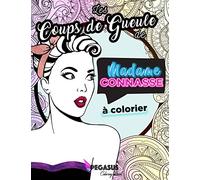 Les Coups de Gueule de Madame Connasse à colorier