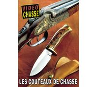 Les couteaux de chasse - Vidéo Chasse - Armes