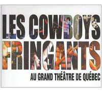 Les Cowboys Fringants - Au Grand Théâtre De Québec