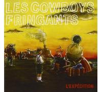 LES COWBOYS FRINGANTS - L'EXPEDITION