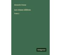 Les crimes célèbres: Tome 3