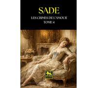 Les Crimes de l’amour - Tome IV: Nouvelles héroïques et tragiques
