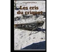 LES CRIS DU CRIQUET