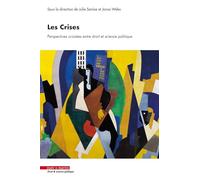 Les crises: Perspectives croisées entre droit et science politique
