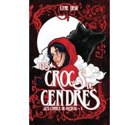 Les Crocs de Cendres: Réécriture du Petit Chaperon Rouge