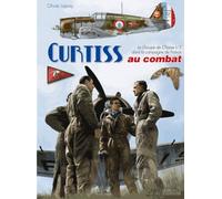 Les Curtiss H-75 Au Combat: Le Groupe de Chasse 1/5 dans la campagne de France