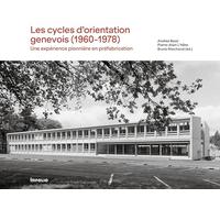 Les Cycles d'orientation genevois (1960-1978) - Une expérience pionnière en préfabrication