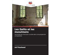 Les Dalits et les musulmans: Une étude de l'exclusion sociale dans une perspective comparative