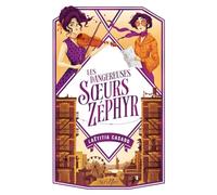 Les dangereuses soeurs Zéphyr