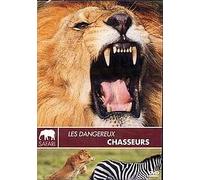 Les dangereux chasseurs : les prédateurs