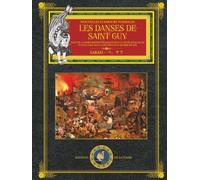 LES DANSES DE SAINT GUY: suivi de 4 chorégraphies tragiques