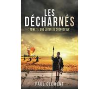 Les Décharnés: Une lueur au crépuscule
