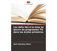 Les défis liés à la mise en ¿uvre du programme TIC dans les écoles primaires