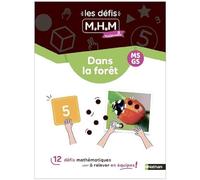 Les défis MHM maternelle MS-GS Dans la forêt
