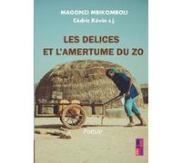 Les délices et l’amertume du Zo: Recueil de poèmes