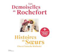 Les Demoiselles de Rochefort: Histoires de surs