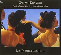 Les Demoiselles de... - Donizetti/Un Italien A Paris - Duos