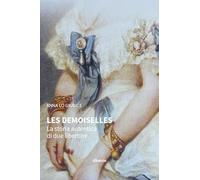 Les Demoiselles. La storia autentica di due libertine