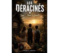 Les Déracinés: Tome 1 : Avant la tempête