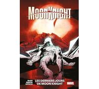 Les derniers jours de Moon Knight