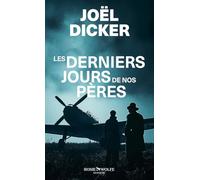 Les derniers jours de nos pères: Thriller