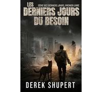 Les Derniers Jours du Besoin