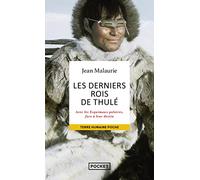 Les derniers rois de Thulé: Avec les Esquimaux polaires, face à leur destin
