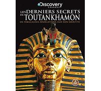 Les derniers secrets de toutankhamon