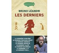 Les derniers: Ultimes numéros, derniers spécimens, histoires de fins