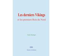 Les derniers Vikings et les premiers Rois du Nord