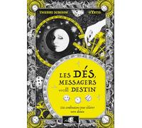 Les Dés, messagers de votre destin - 216 combinaisons pour éclairer votre chemin