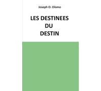 LES DESTINÉES DU DESTIN
