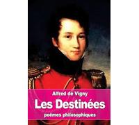 Les Destinées: poëmes philosophiques