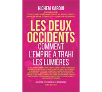 Les deux occidents: Comment LEmpire A Trahi Les Lumières: G7 Vs. BRICS In...