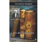 Les deux orphelines - Adolphe d'Ennery, Les oeuvres classiques: (3)
