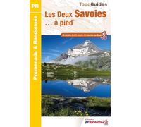 Les Deux Savoies... à pied: 46 circuits dont 5 adaptés à la marche nordique: D743