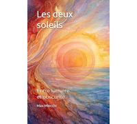 Les deux soleils: Entre lumière et obscurité: 14