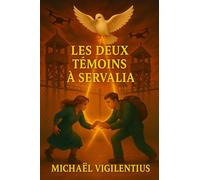 Les deux témoins à Servalia